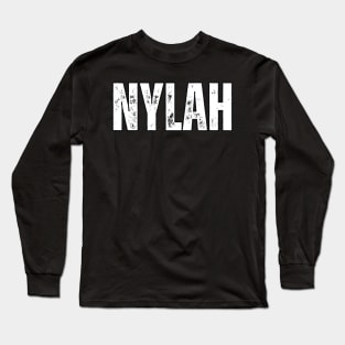 Nylah Name Gift Birthday Holiday Anniversary Long Sleeve T-Shirt